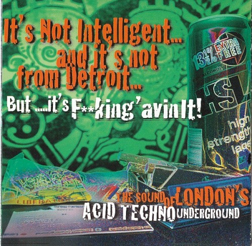 Cover of It's Not Intelligent... and It's Not From Detroit... But It's Fucking 'avin It by Various Artists
