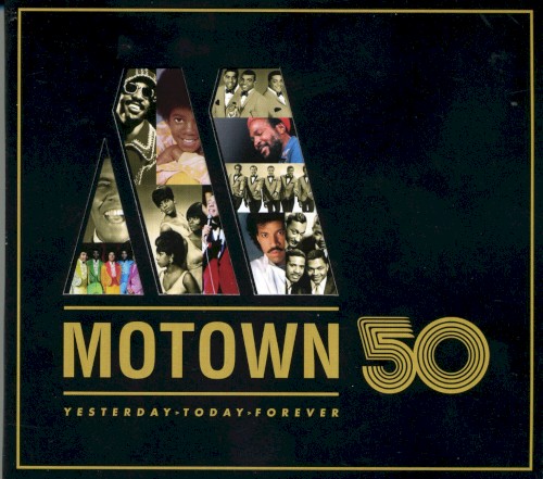 Cover of Motown 50: Yesterday, Today, Forever by Various Artists