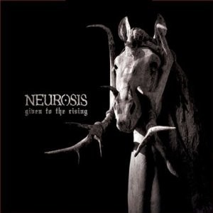 Cover of Given to the Rising by Neurosis