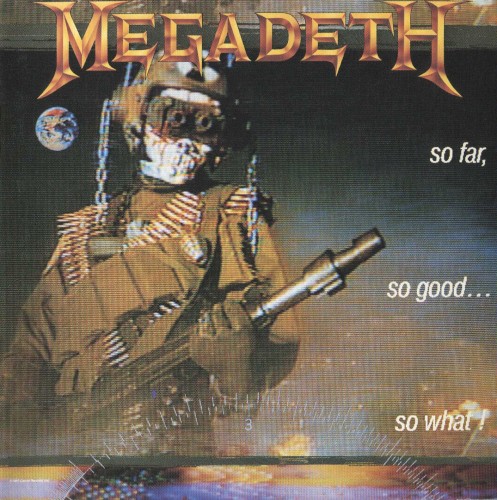 Cover of So Far, So Good… So What! by Megadeth