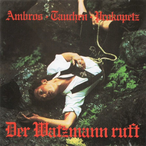 Cover of Der Watzmann ruft by Ambros/Tauchen/Prokopetz