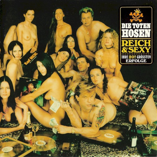 Cover of Reich & Sexy by Die Toten Hosen