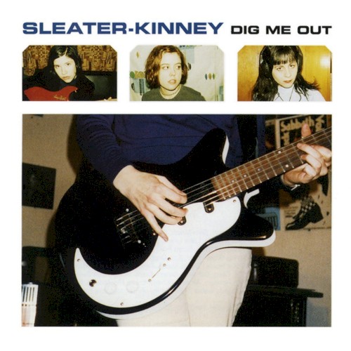 Cover of Dig Me Out by Sleater‐Kinney