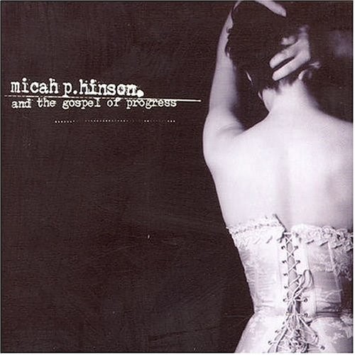 Cover of Micah P. Hinson and the Gospel of Progress by Micah P. Hinson