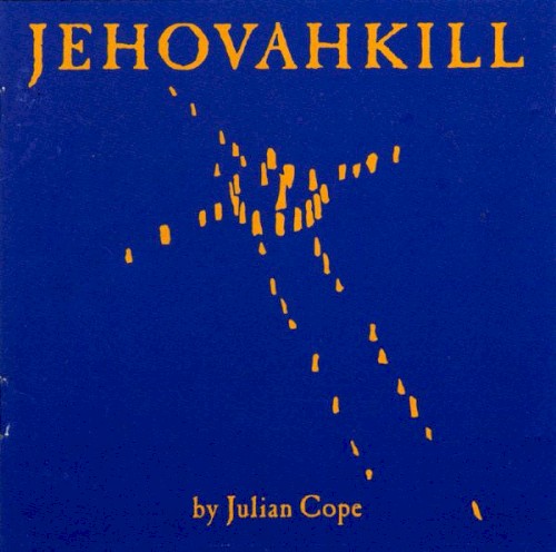 Cover of Jehovahkill by Julian Cope