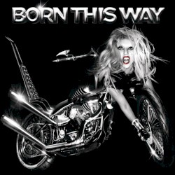 Cover of Born This Way by Lady Gaga