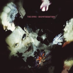 Cover of Disintegration by The Cure