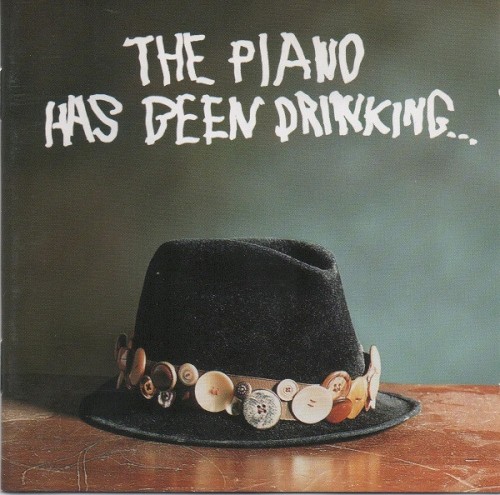 Cover of The Piano Has Been Drinking… by The Piano Has Been Drinking…