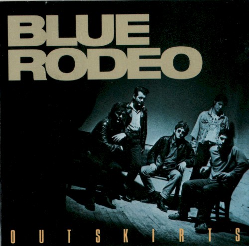 Cover of Outskirts by Blue Rodeo