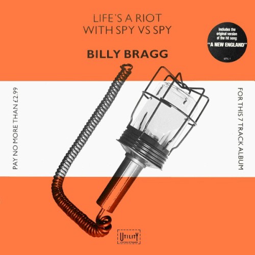 Cover of Life’s a Riot With Spy vs Spy by Billy Bragg