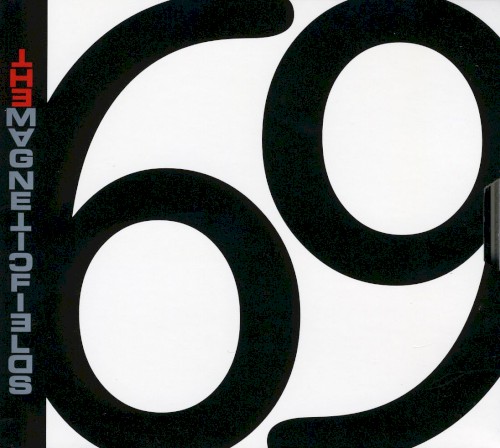 Cover of 69 Love Songs by The Magnetic Fields