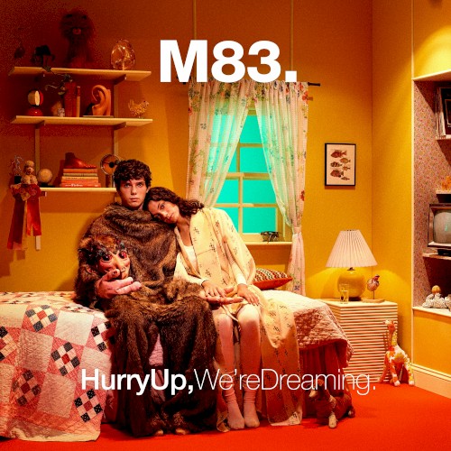Cover of Hurry Up, We’re Dreaming by M83