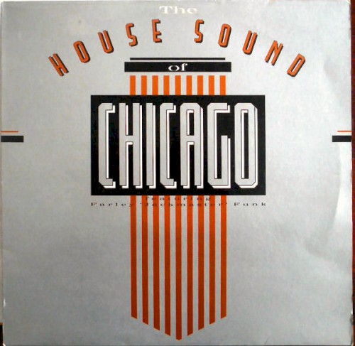 Cover of The House Sound of Chicago by Various Artists