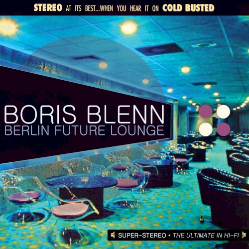 Cover of Berlin Future Lounge by Boris Blenn