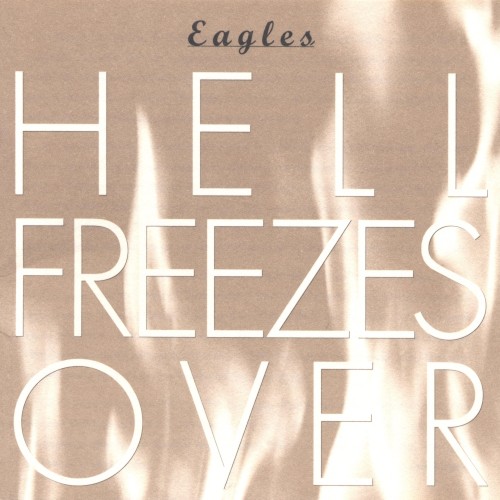 Cover of Hell Freezes Over by Eagles