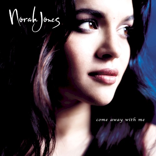 Cover of Come Away With Me by Norah Jones