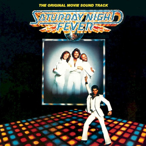 Cover of Saturday Night Fever: The Original Movie Sound Track by Various Artists