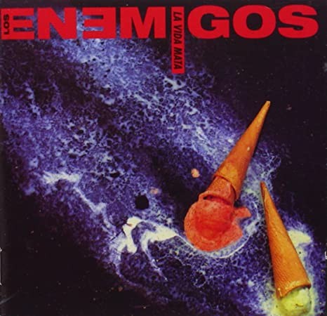 Cover of La vida mata by Los Enemigos