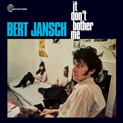 Cover of It Don’t Bother Me by Bert Jansch