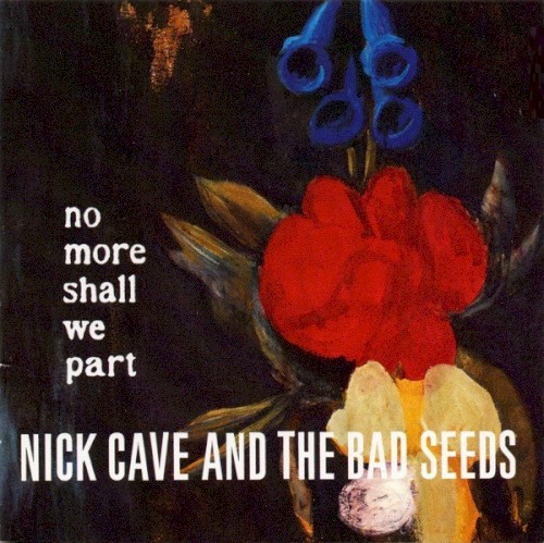 Cover of No More Shall We Part by Nick Cave and the Bad Seeds