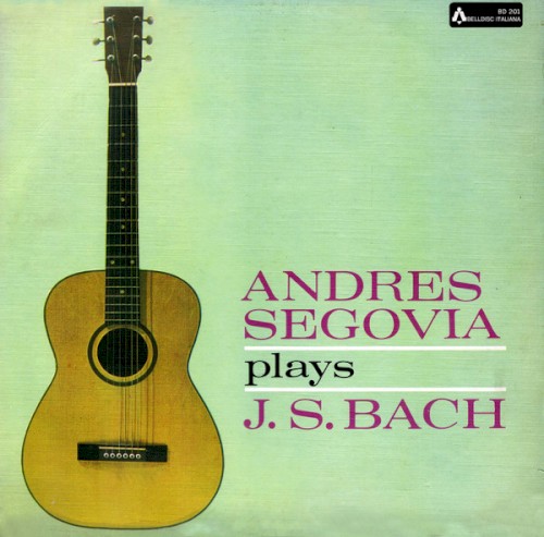 Cover of Andres Segovia plays J. S. Bach by J. S. Bach; Andrés Segovia