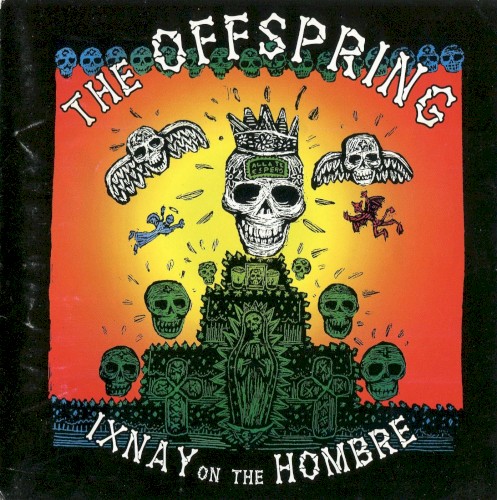 Cover of Ixnay on the Hombre by The Offspring