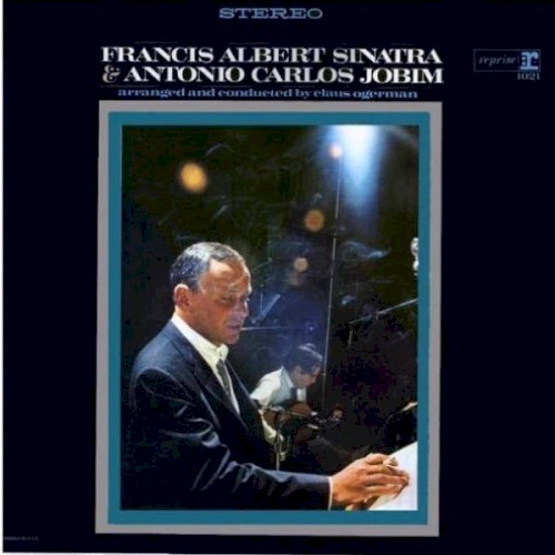 Cover of Francis Albert Sinatra & Antônio Carlos Jobim by Francis Albert Sinatra & Antônio Carlos Jobim