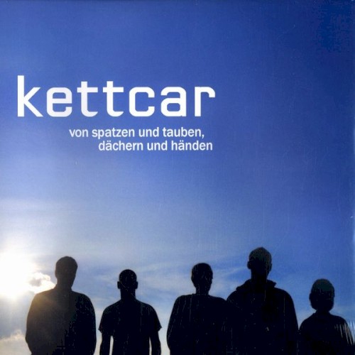 Cover of Von Spatzen und Tauben, Dächern und Händen by Kettcar