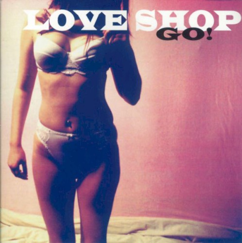 Cover of Go! by Love Shop