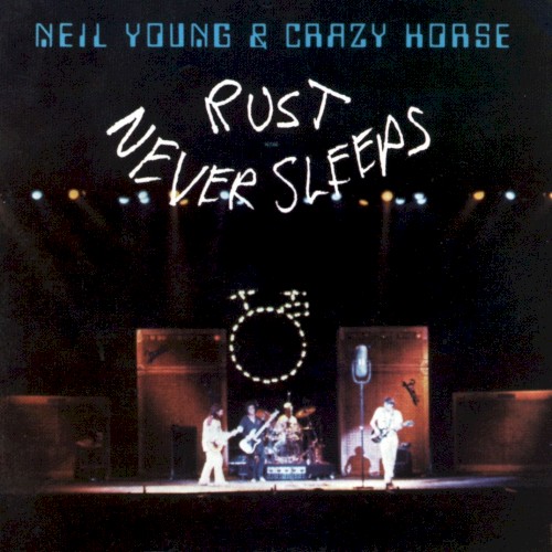 Cover of Rust Never Sleeps by Neil Young & Crazy Horse