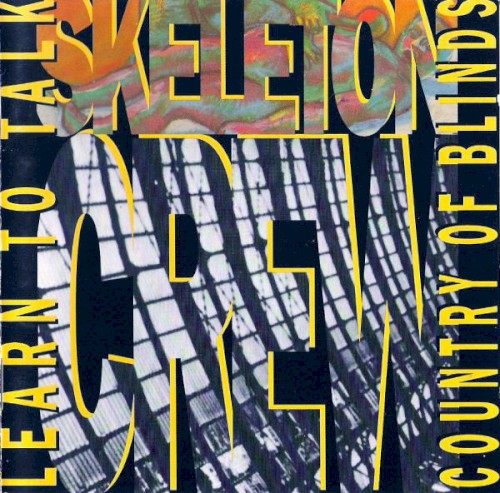 Cover of Learn to Talk / The Country of Blinds by Skeleton Crew