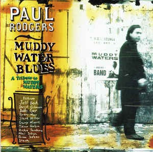 Cover of Muddy Water Blues: A Tribute to Muddy Waters by Paul Rodgers