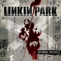 Cover of Hybrid Theory by Linkin Park
