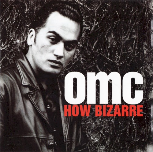Cover of How Bizarre by OMC
