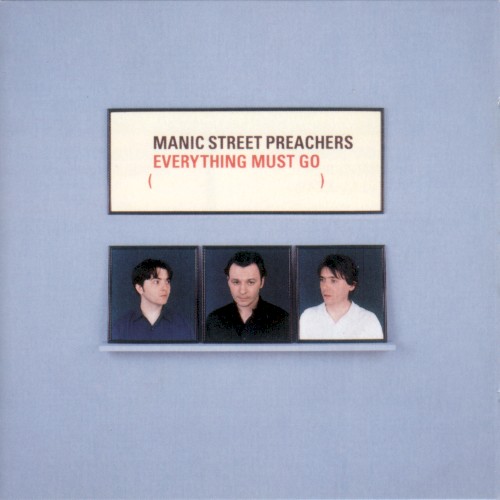 Cover of Everything Must Go by Manic Street Preachers