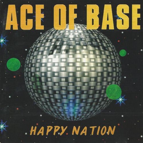 Cover of Happy Nation by Ace of Base