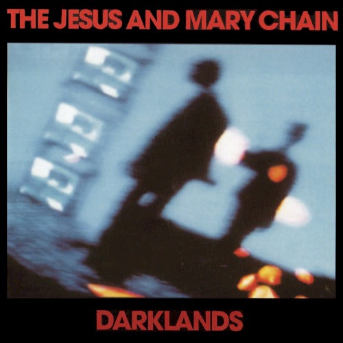 Cover of Darklands by The Jesus and Mary Chain