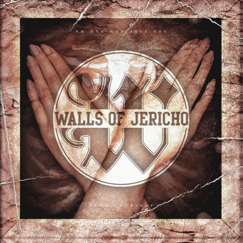 Cover of No One Can Save You From Yourself by Walls of Jericho