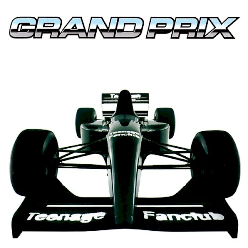 Cover of Grand Prix by Teenage Fanclub