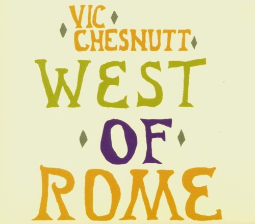 Cover of West of Rome by Vic Chesnutt