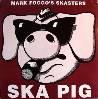 Cover of Ska Pig by Mark Foggo’s Skasters