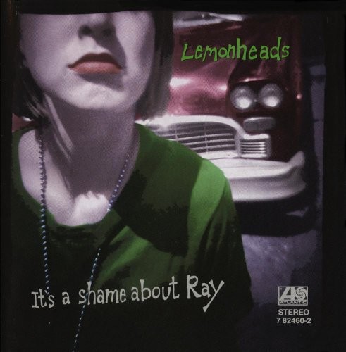 Cover of It’s a Shame About Ray by Lemonheads