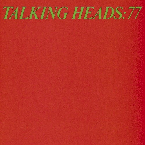 Cover of Talking Heads: 77 by Talking Heads
