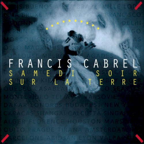 Cover of Samedi soir sur la Terre by Francis Cabrel