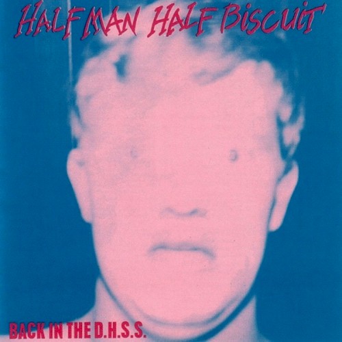 Cover of Back in the D.H.S.S. by Half Man Half Biscuit