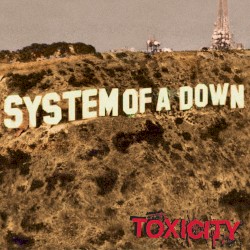 Cover of Toxicity by System of a Down
