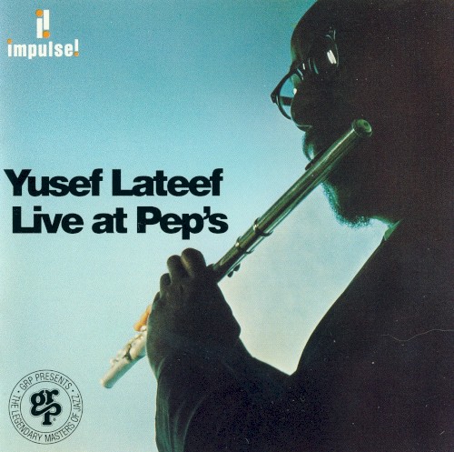 Cover of Live at Pep’s by Yusef Lateef