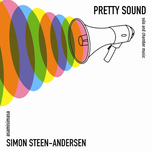 Cover of Pretty Sound: Solo and Chamber Music by Simon Steen-Andersen; asamisimasa