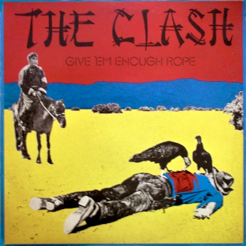 Cover of Give ’Em Enough Rope by The Clash